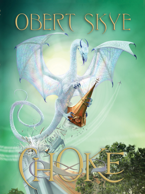 Title details for Choke by Obert Skye - Available